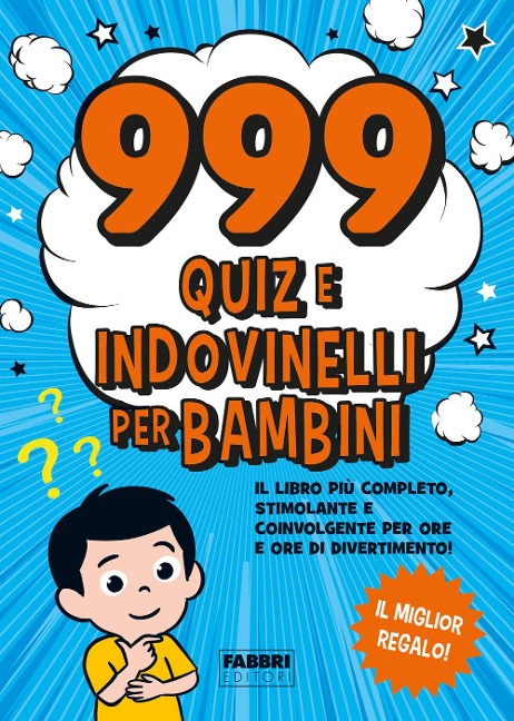 999 quiz e indovinelli per bambini - 