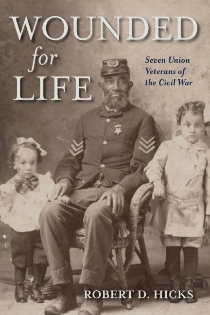 Wounded for Life - Robert D Hicks