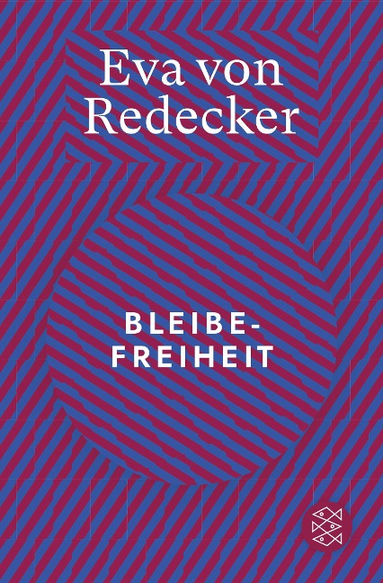 Bleibefreiheit - Eva von Redecker