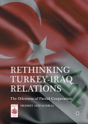 Cover-Bild zum Titel 'Rethinking Turkey-Iraq Relations' von 'Mehmet Ak¿f Kumral'
