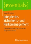 Cover-Bild zum Titel 'Integriertes Sicherheits- und Risikomanagement' von 'Manuel Lechner'