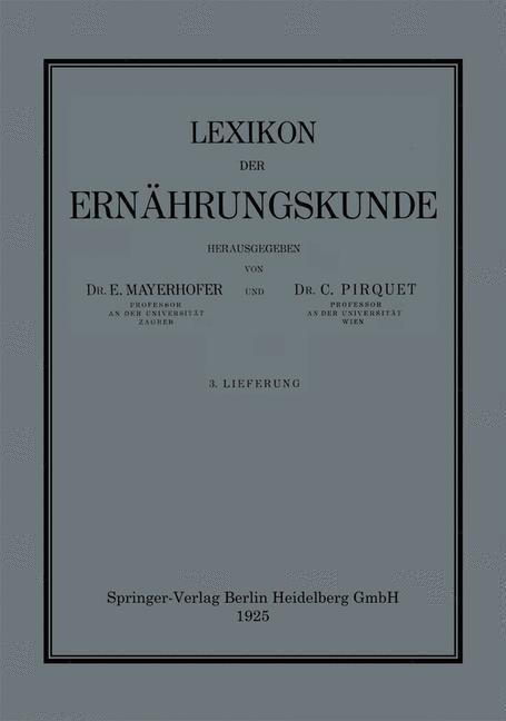 Lexikon der Ernährungskunde - C. Pirquet, E. Mayerhofer