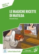 Le magiche ricette di Matilda - Alessandra Pasqui