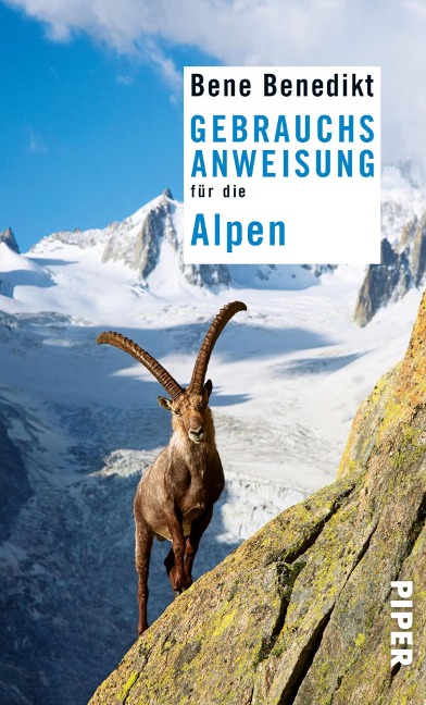 Gebrauchsanweisung für die Alpen - Bene Benedikt