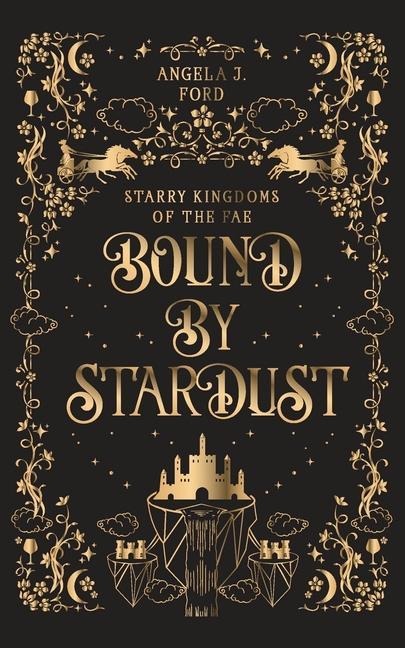 Bound by Stardust - Angela J Ford