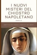 I Nuovi Misteri del Chiostro Napoletano (Annotato) - Maria M