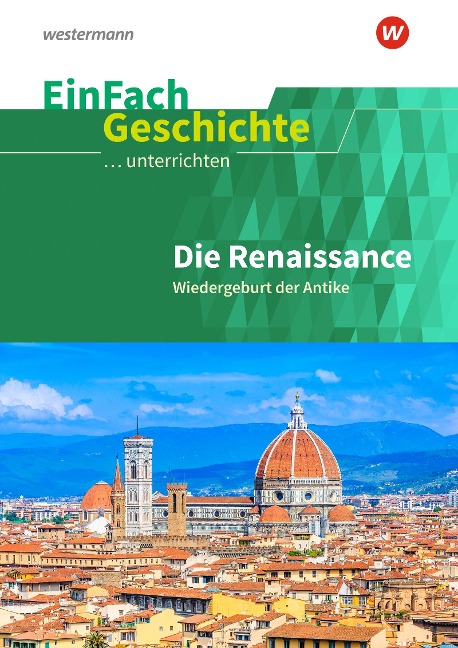 Renaissance. EinFach Geschichte ...unterrichten - 