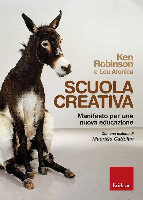 Scuola creativa. Manifesto per una nuova educazione - Ken Robinson, Lou Aronica