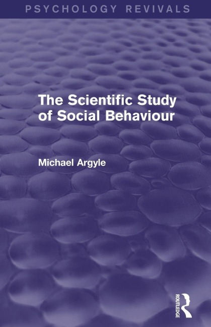 The Scientific Study of Social Behaviour - Michael Argyle