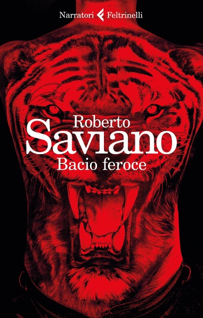 Bacio feroce - Roberto Saviano