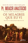 Cover-Bild zum Titel 'Os milagres que eu vi' von 'Pe. Moacir Anastácio'
