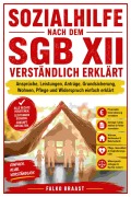 Cover-Bild zum Titel 'Sozialhilfe nach dem SGB XII verständlich erklärt' von 'Falko Braast'