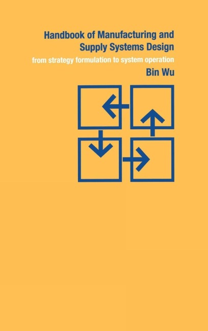 Handbook of Manufacturing and Supply Systems Design - Bin Wu