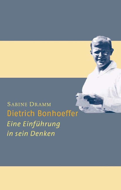 Dietrich Bonhoeffer - Sabine Dramm
