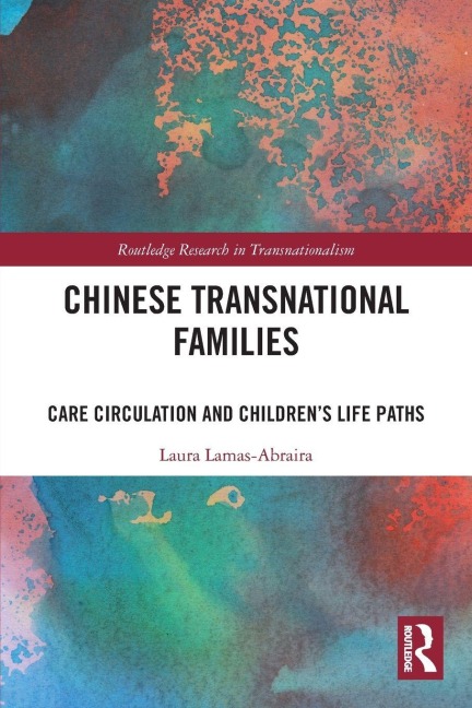 Chinese Transnational Families - Laura Lamas-Abraira
