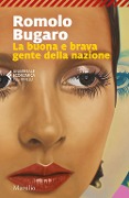 La buona e brava gente della nazione - Romolo Bugaro