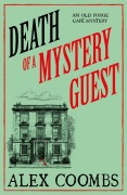 Death of a Mystery Guest - Alex Coombs