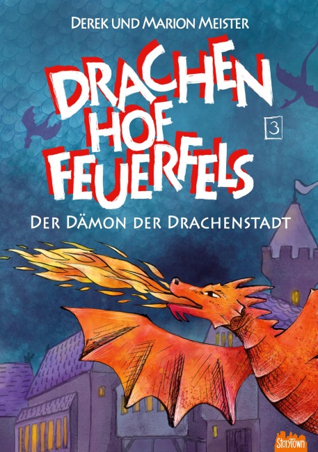 Drachenhof Feuerfels - Band 3 - Marion Meister, Derek Meister