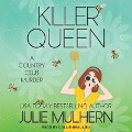 Killer Queen Lib/E - Julie Mulhern