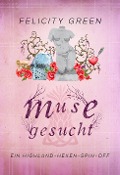 Cover-Bild zum Titel 'Muse gesucht' von 'Felicity Green'