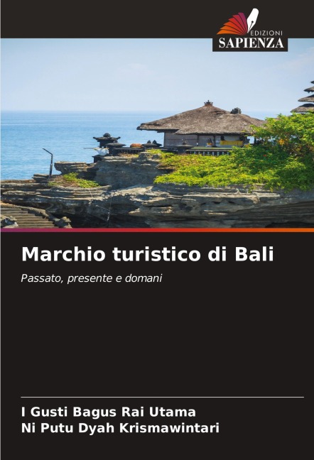 Marchio turistico di Bali - I Gusti Bagus Rai Utama, Ni Putu Dyah Krismawintari