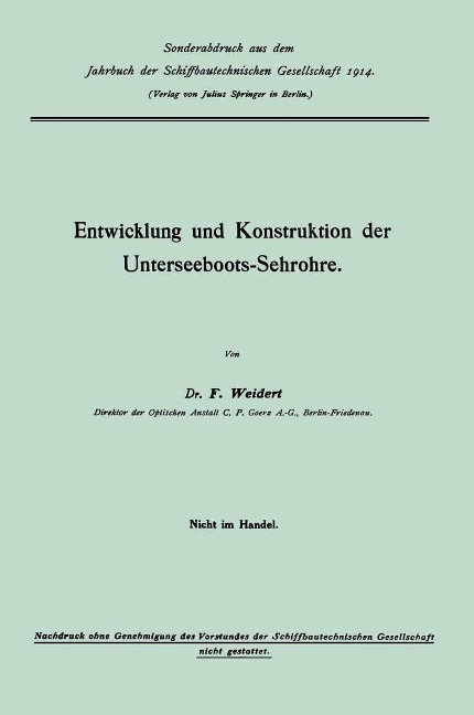 Entwicklung und Konstruktion der Unterseeboots-Sehrohre - Franz Weidert