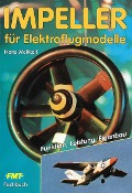Impeller für Elektroflugmodelle - Hans Wekkeli
