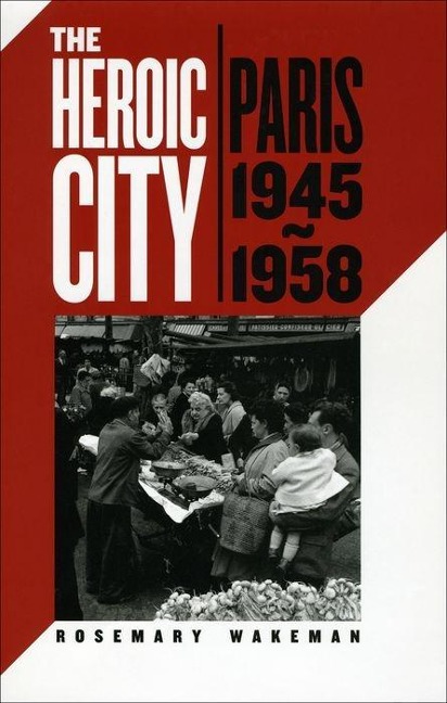 The Heroic City - Rosemary Wakeman