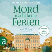 Cover-Bild zum Titel 'Mord macht keine Ferien' von 'Marie-Christin Fuchs'