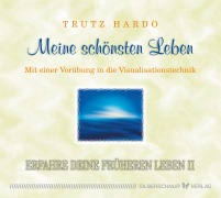 Cover-Bild zum Titel 'Meine schönsten Leben' von 'Trutz Hardo'