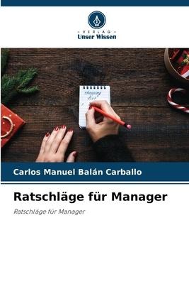 Ratschläge für Manager - Carlos Manuel Balán Carballo