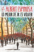 Cover-Bild zum Titel 'Lo mejor de ir es volver' von 'Albert Espinosa'