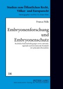 Cover-Bild zum Titel 'Embryonenforschung und Embryonenschutz' von 'Franca Fülle'