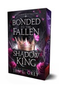 Cover-Bild zum Titel 'Bonded to the Fallen Shadow King' von 'Jen L Grey'