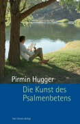 Cover-Bild zum Titel 'Die Kunst des Psalmenbetens' von 'Pirmin Hugger'