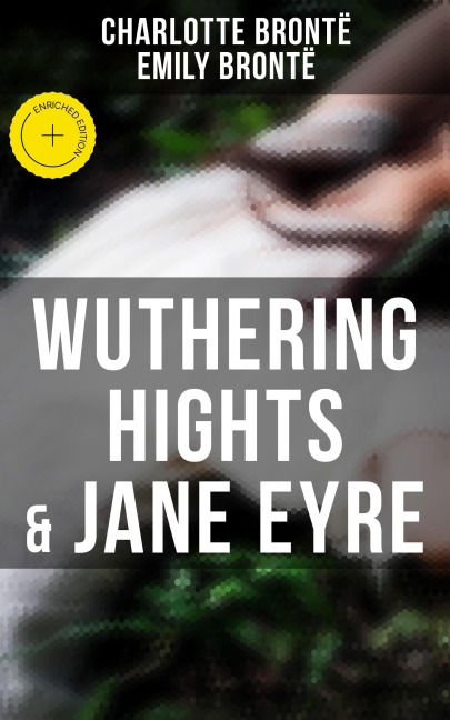 Wuthering Hights & Jane Eyre - Charlotte Brontë, Emily Brontë