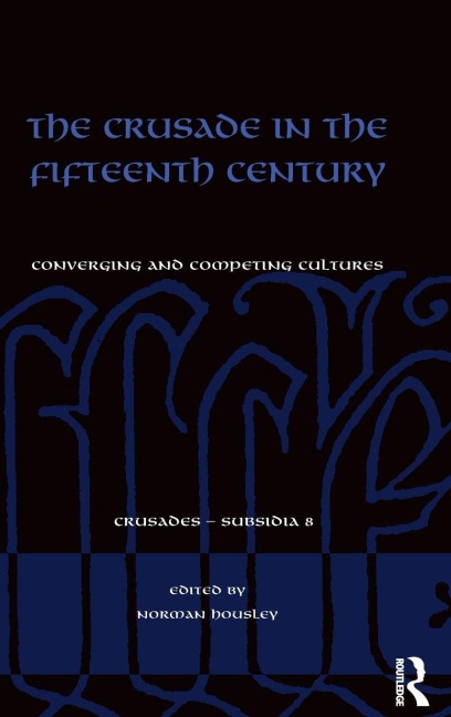The Crusade in the Fifteenth Century - 