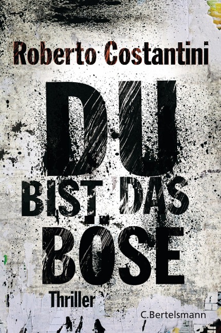Du bist das Böse - Roberto Costantini