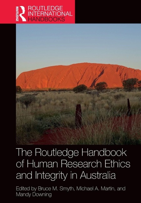 The Routledge Handbook of Human Research Ethics and Integrity in Australia - 