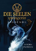 Cover-Bild zum Titel 'Die Seelenspringerin - Abgründe' von 'Sandra Florean'
