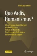 Cover-Bild zum Titel 'Quo Vadis, Humanismus?' von 'Wolfgang Frindte'