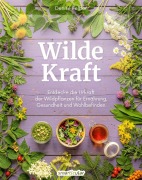 Cover-Bild zum Titel 'Wilde Kraft' von 'Denise Felber'