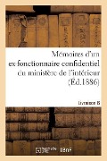 Cover-Bild zum Titel 'Mémoires d'Un Ex-Fonctionnaire Confidentiel Du Ministère de l'Intérieur. Livraison 6: Sur Le Personnel Gouvernemental de la République' von 'Sans Auteur'