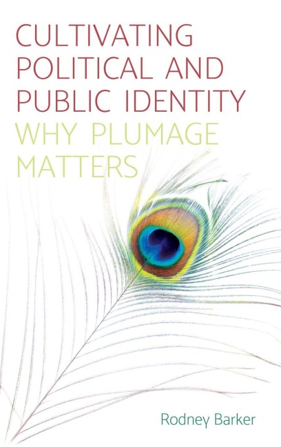 Cultivating political and public identity - Rodney Barker