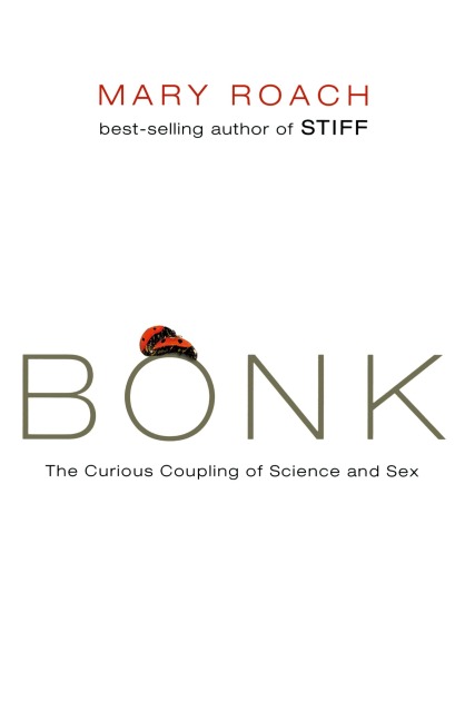Bonk - Mary Roach