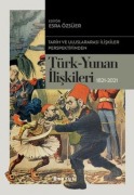 Cover-Bild zum Titel 'Tarih ve Uluslararasi Iliskiler Perspektifinden Türk -Yunan Iliskileri 1821-2021' von 'Esra Özsüer'