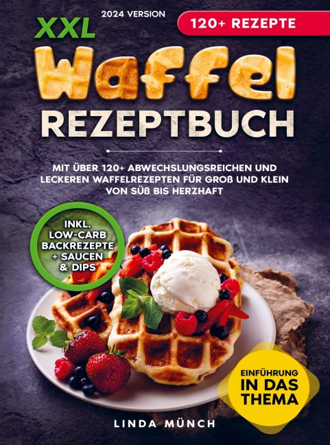 XXL Waffel Rezeptbuch - Linda Münch