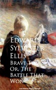 Brave Tom; Or, The Battle That Won - Edward Sylvester Ellis