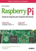 Cover-Bild zum Titel 'Raspberry Pi. Guida al computer più compatto del mondo' von 'Pier Calderan'