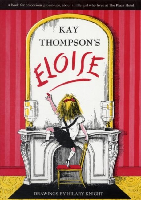 Eloise - Kay Thompson